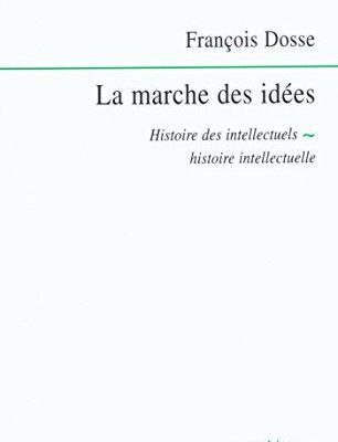خرید و دانلود نسخه کامل کتاب La marche des idées histoire des intellectuels, histoire intellectuelle [2003] –  +  pdf