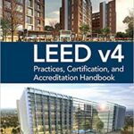 خرید و دانلود نسخه کامل کتاب LEED v4 Practices, Certification, and Accreditation Handbook (2nd Edition) –  Pdf
