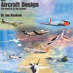 خرید و دانلود نسخه کامل کتاب Lessons Learned in Aircraft Design: The Devil is in the Details –  Pdf