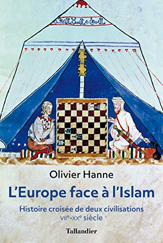 خرید و دانلود نسخه کامل کتاب L’Europe face à l’Islam: Histoire croisée de deux civilisations, VIIè – XXè siècle – + pdf_6837b80a59d14.jpeg خرید و دانلود نسخه کامل کتاب L’Europe face à l’Islam: Histoire croisée de deux civilisations, VIIè – XXè siècle – + pdf
