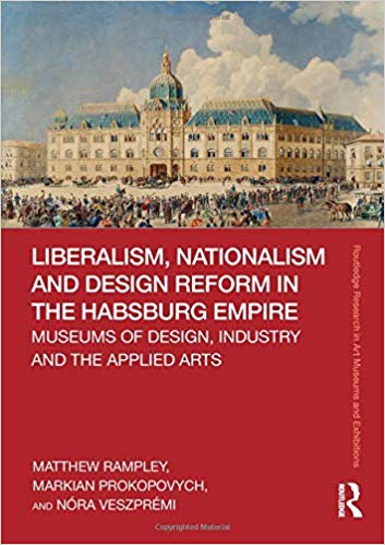 خرید و دانلود نسخه کامل کتاب Liberalism, Nationalism and Design Reform in the Habsburg Empire: Museums of Design, Industry and the Applied Arts – PDF_6837e00a807f6.jpeg خرید و دانلود نسخه کامل کتاب Liberalism, Nationalism and Design Reform in the Habsburg Empire: Museums of Design, Industry and the Applied Arts – PDF
