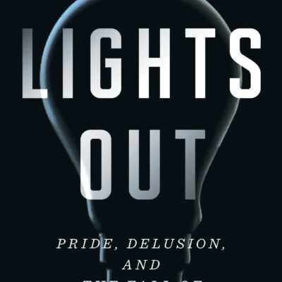 خرید و دانلود نسخه کامل کتاب Lights Out: Pride, Delusion, and the Fall of General Electric –  +  PDF