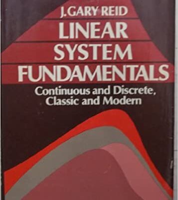 خرید و دانلود نسخه کامل کتاب Linear System Fundamentals: Continuous and Discrete, Classic and Modern –  Pdf