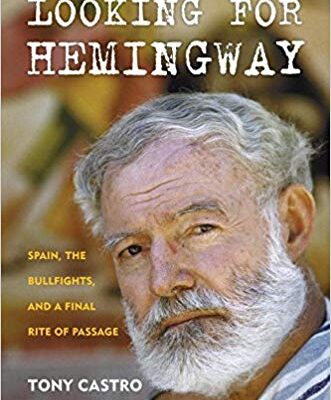 خرید و دانلود نسخه کامل کتاب Looking for Hemingway:  Spain, the Bullfights, and a Final Rite of Passage