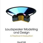 خرید و دانلود نسخه کامل کتاب Loudspeaker Modelling and Design:  A Practical Introduction