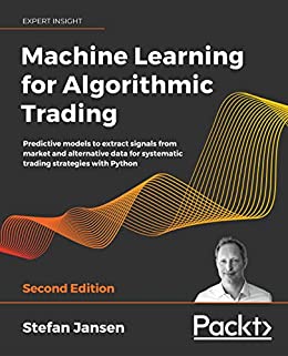 خرید و دانلود نسخه کامل کتاب Machine Learning for Algorithmic Trading: Predictive models to extract signals from market and alternative data for systematic trading strategies with Python (2nd Edition) – Pdf_68366ab5be1b9.jpeg خرید و دانلود نسخه کامل کتاب Machine Learning for Algorithmic Trading: Predictive models to extract signals from market and alternative data for systematic trading strategies with Python (2nd Edition) – Pdf