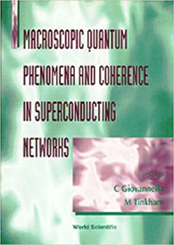 خرید و دانلود نسخه کامل کتاب Macroscopic Quantum Phenomena and Coherence in Superconducting Networks: Frascati, Italy 2-5 March 1995 – PDF_6839cbf65bbd6.jpeg خرید و دانلود نسخه کامل کتاب Macroscopic Quantum Phenomena and Coherence in Superconducting Networks: Frascati, Italy 2-5 March 1995 – PDF