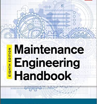 خرید و دانلود نسخه کامل کتاب Maintenance Engineering Handbook (8th Edition) [2013] –  PDF