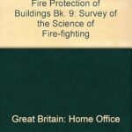خرید و دانلود نسخه کامل کتاب Manual of Firemanship: A Survey of the Science of Fire-fighting –  Pdf