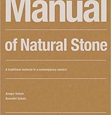 خرید و دانلود نسخه کامل کتاب Manual of Natural Stone: A traditional material in a contemporary context – Pdf