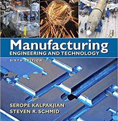 خرید و دانلود نسخه کامل کتاب Manufacturing Engineering and Technology 6th Edition
