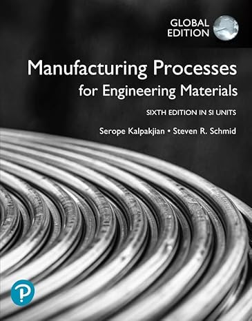 خرید و دانلود نسخه کامل کتاب Manufacturing Processes for Engineering Materials in SI Units – PDF_68388573e2a9b.jpeg خرید و دانلود نسخه کامل کتاب Manufacturing Processes for Engineering Materials in SI Units – PDF