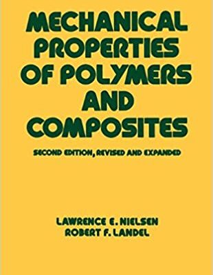 خرید و دانلود نسخه کامل کتاب Mechanical Properties of Polymers and Composites (Mechanical Engineering Book 90) 2nd Edition –   PDF
