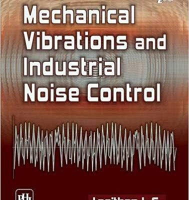 خرید و دانلود نسخه کامل کتاب Mechanical Vibrations and Industrial Noise Control