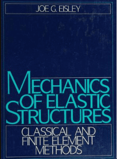 خرید و دانلود نسخه کامل کتاب Mechanics of elastic structures : classical and finite element methods –  Pdf
