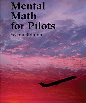 خرید و دانلود نسخه کامل کتاب Mental Math for Pilots: A Study Guide (2nd edition) –  +  Pdf