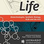 خرید و دانلود نسخه کامل کتاب Meta-Life: Biotechnologies, Synthetic Biology, ALife and the Arts –  +  Pdf