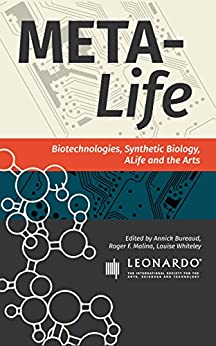 خرید و دانلود نسخه کامل کتاب Meta-Life: Biotechnologies, Synthetic Biology, ALife and the Arts – + Pdf
