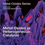 خرید و دانلود نسخه کامل کتاب Metal Oxides in Heterogeneous Catalysis –  Pdf