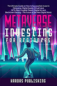 خرید و دانلود نسخه کامل کتاب Metaverse Investing for Beginners: The Ultimate Guide on How to Successfully Invest in Metaverse, Digital Assets, Virtual Land, NFTs – + PDF_68364a72b0417.jpeg خرید و دانلود نسخه کامل کتاب Metaverse Investing for Beginners: The Ultimate Guide on How to Successfully Invest in Metaverse, Digital Assets, Virtual Land, NFTs – + PDF