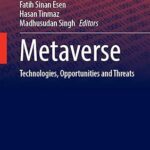 خرید و دانلود نسخه کامل کتاب Metaverse: Technologies, Opportunities and Threats –  Pdf