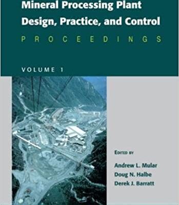 خرید و دانلود نسخه کامل کتاب Mineral Processing Plant Design, Practice, and Control (2 Volume Set) –  Pdf