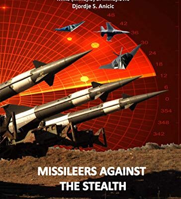 خرید و دانلود نسخه کامل کتاب MISSILEERS AGAINST THE STEALTH SA-3 NEVA against F-117A and first combat downing of the STEALTH aircraft in history (Modern Warfare) (9781775395300) –  +  pdf