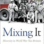 خرید و دانلود نسخه کامل کتاب Mixing It: Diversity in World War Two Britain