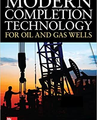 خرید و دانلود نسخه کامل کتاب Modern Completion Technology for Oil and Gas Wells –  +  pdf