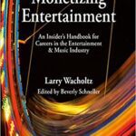 خرید و دانلود نسخه کامل کتاب Monetizing Entertainment By Larry Wacholtz –  PDF
