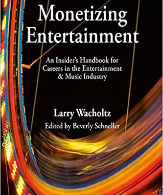 خرید و دانلود نسخه کامل کتاب Monetizing Entertainment By Larry Wacholtz –  PDF