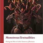 خرید و دانلود نسخه کامل کتاب Monstrous Textualities: Writing the Other in Gothic Narratives of Resistance –  Pdf