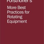 خرید و دانلود نسخه کامل کتاب More Best Practices for Rotating Equipment – Pdf
