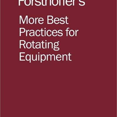 خرید و دانلود نسخه کامل کتاب More Best Practices for Rotating Equipment – Pdf