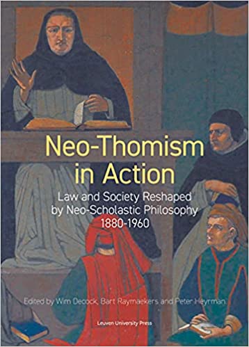 خرید و دانلود نسخه کامل کتاب Neo-Thomism in Action: Law and Society Reshaped by Neo-Scholastic Philosophy, 1880-1960 (KADOC Studies on Religion, Culture and Society, 29) – PDF_6837aecff2793.jpeg خرید و دانلود نسخه کامل کتاب Neo-Thomism in Action: Law and Society Reshaped by Neo-Scholastic Philosophy, 1880-1960 (KADOC Studies on Religion, Culture and Society, 29) – PDF