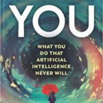 خرید و دانلود نسخه کامل کتاب Non-Computable You: What You Do That Artificial Intelligence Never Will –  +  Pdf