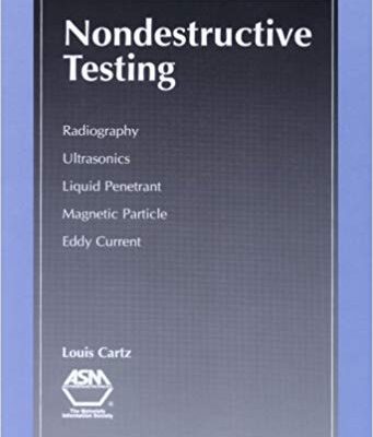 خرید و دانلود نسخه کامل کتاب Nondestructive Testing Radiography, Ultrasonics, Liquid Penetrant, Magnetic Particle, Eddy Current