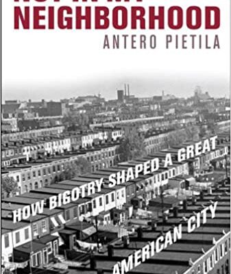 خرید و دانلود نسخه کامل کتاب Not in My Neighborhood: How Bigotry Shaped a Great American City –  Pdf