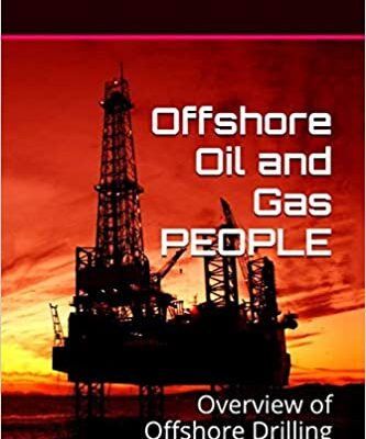 خرید و دانلود نسخه کامل کتاب Offshore Oil and Gas PEOPLE: Overview of Offshore Drilling Operations –  +  Pdf