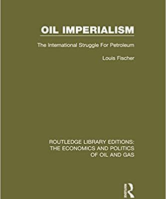 خرید و دانلود نسخه کامل کتاب Oil Imperialism: The International Struggle for Petroleum –  Pdf