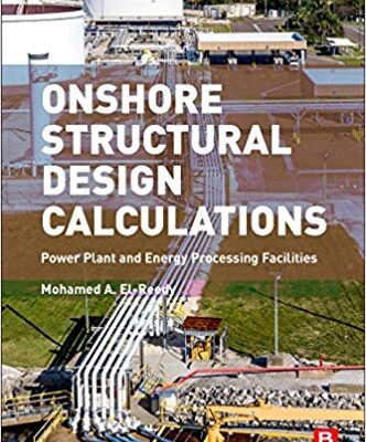 خرید و دانلود نسخه کامل کتاب Onshore Structural Design Calculations:  Power Plant and Energy Processing Facilities