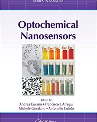 خرید و دانلود نسخه کامل کتاب Optochemical Nanosensors BY Cusano –  Pdf