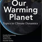 خرید و دانلود نسخه کامل کتاب Our Warming Planet:  Topics in Climate Dynamics (Lectures in Climate Change) –  PDF