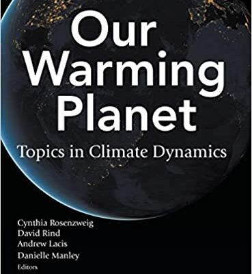 خرید و دانلود نسخه کامل کتاب Our Warming Planet:  Topics in Climate Dynamics (Lectures in Climate Change) –  PDF