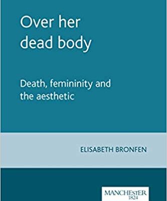 خرید و دانلود نسخه کامل کتاب Over her dead body:  Death, femininity and the aesthetic