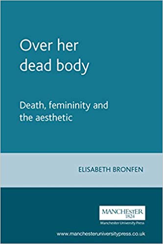 خرید و دانلود نسخه کامل کتاب Over her dead body: Death, femininity and the aesthetic_6838384fe1ec4.jpeg خرید و دانلود نسخه کامل کتاب Over her dead body: Death, femininity and the aesthetic