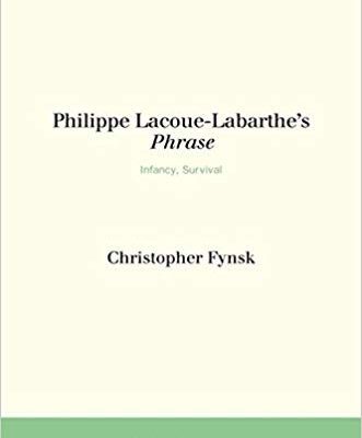 خرید و دانلود نسخه کامل کتاب Philippe Lacoue-Labarthe’s Phrase : infancy, survival