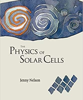 خرید و دانلود نسخه کامل کتاب Physics Of Solar Cells, The: Photons In, Electrons Out –  Pdf