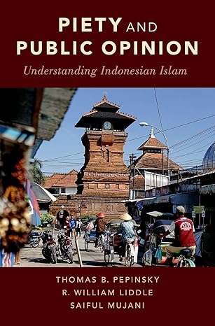 خرید و دانلود نسخه کامل کتاب Piety and Public Opinion: Understanding Indonesian Islam – PDF_683b5cade85ca.jpeg خرید و دانلود نسخه کامل کتاب Piety and Public Opinion: Understanding Indonesian Islam – PDF