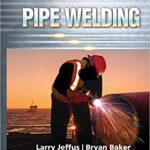 خرید و دانلود نسخه کامل کتاب Pipe Welding BY Jeffus –  pdf